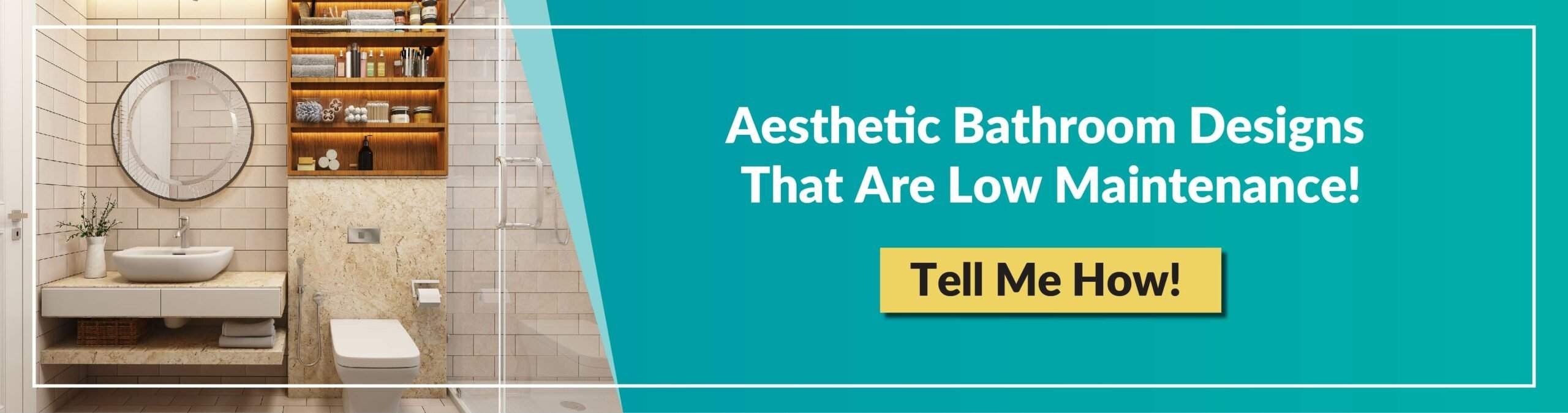 Aesthetic bathroom designs that are low maintenance!